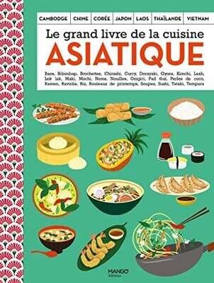 Le grand livre de la cuisine asiatique - Collectif