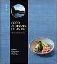 Food artisans of Japan - Nancy Singleton Hachisu