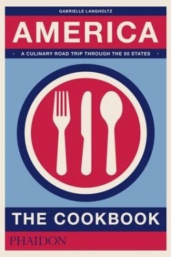 America, The Cookbook - Gabrielle Langholtz