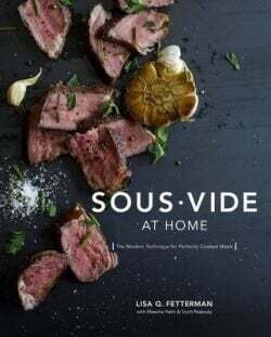 Sous Vide at Home: The Modern Technique for Perfectly Cooked Meals - Lisa Q. Fetterman, Meesha Halm, Scott Peabody