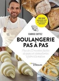 Boulangerie pas à pas - Fabrice Cottez