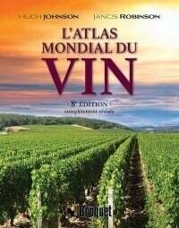 L&#39;atlas mondial du vin - 8e Édition - Jancis Robinson