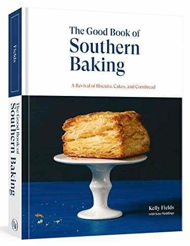 The Good Book of Southern Baking - Kelly Fields, Kate Heddings