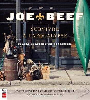 Joe Beef: survivre à l&#39;apocalypse - Frédéric Morin, David McMillan, Meredith Erickson