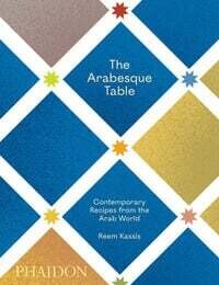 The Arabesque Table: Contemporary Recipes from the Arab World - Reem Kassis