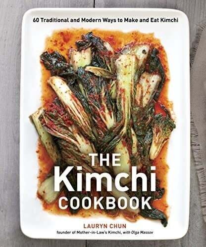 The Kimchi Cookbook - Lauryn Chun, Olga Massov
