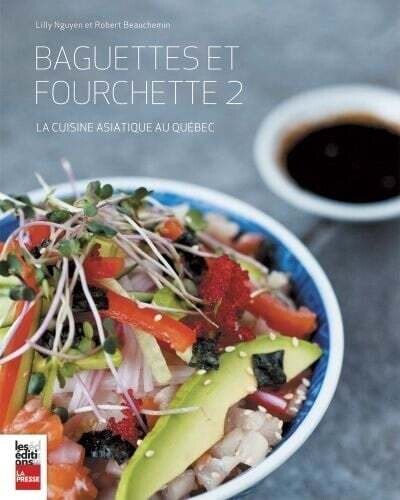Baguettes et fourchette T.2 - Lilly Nguyen, Robert Beauchemin Baguettes et fourchette T.2 - Lilly Nguyen, Robert Beauchemin