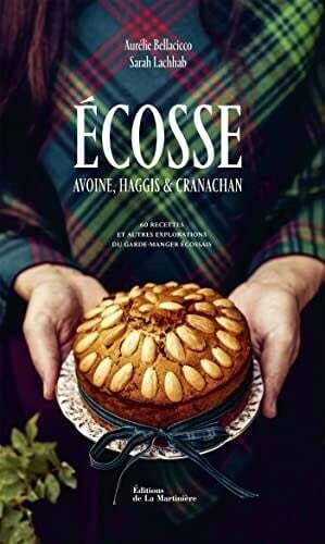 Écosse: avoine, haggis &amp; cranachan - Aurélie Bellacicco
