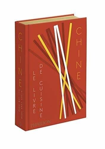 Chine : le livre de cuisine - Keilum et Diorafong Chan Chine : le livre de cuisine - Keilum et Diorafong Chan