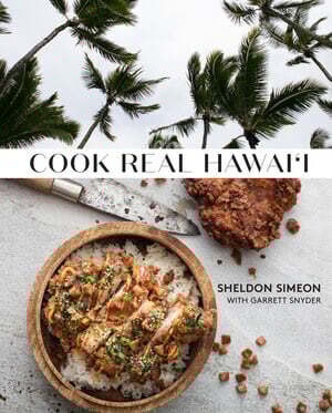 Cook Real Hawai’i - Sheldon Simeon, Garrett Snyder