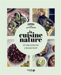 Cuisine nature - Amandine Chaignot