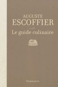 Guide culinaire - Auguste Escoffier