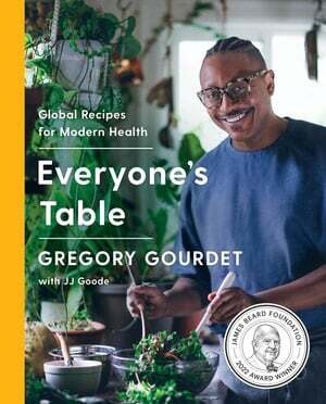 Everyone&#39;s Table - Gregory Gourdet, JJ Goode