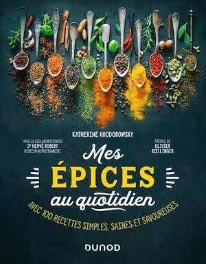 Mes épices au quotidien - Katherine Khodorowsky Mes épices au quotidien - Katherine Khodorowsky