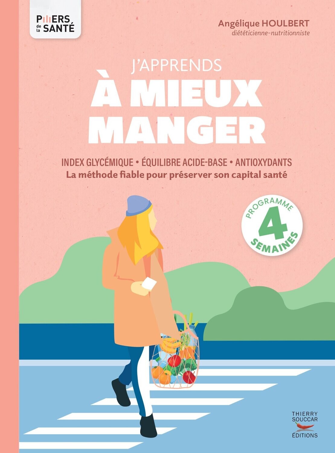 J&#39;apprends à mieux manger - Angélique Houlbert