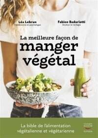 La meilleure facon de manger végétal - Léa Lebrun