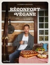 Réconfort végane: 100 recettes de comfort food - Jean-Philippe Cyr