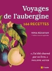 Voyages de l&#39;aubergines - Nina Kehayan