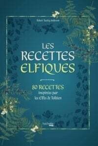 Les recettes elfiques - Robert Tuesley Anderson