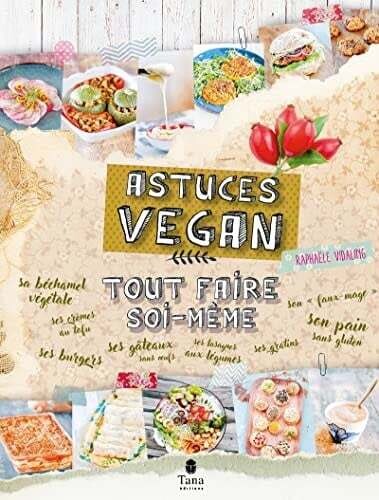 Astuces Vegan - Raphaelle Vidaling