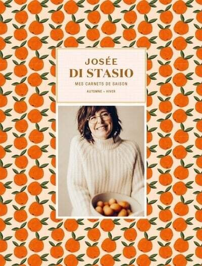 Mes carnets de saison : automne hiver - Josée di Stasio Mes carnets de saison : automne hiver - Josée di Stasio