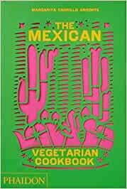 The Mexican vegetarian cookbook