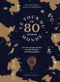 Le tour du monde en 80 verres - Jules Gaubert-Turpin, Adrien Grant Smith Bianchi