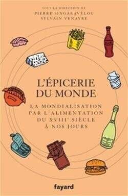 L&#39;épicerie du monde - Fayard