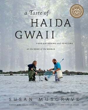 A Taste of Haida Gwaii - Susan Musgrave