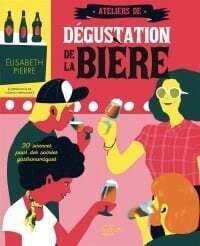 Ateliers de dégustation de la bière - Elisabeth Pierre, Ludwick Hernandez