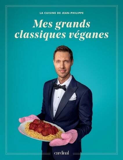 Mes grands classiques véganes - Jean-Philippe Cyr