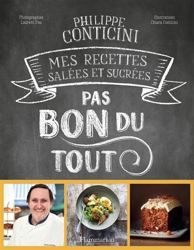 Pas bon du tout - Philippe Conticini