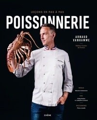 Poissonnerie: leçons en pas à pas - Arnaud Vanhamme