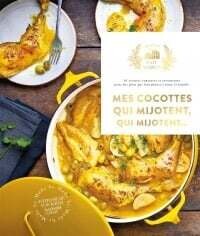 Mes cocottes qui mijotent, qui mijotent...: 65 recettes copieuse - Stéphanie Turckheim