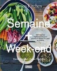 Green kitchen : Semaine + Week-End - David Frenkiel, Luise Vindahl