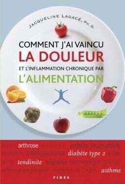 Comment j&#39;ai vaincu la douleur et l&#39;inflammation chronique par l&#39;alimentation - Jacqueline Lagacé, Christine Angelard