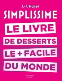 Simplissime Le livre de dessers le + facile du monde - Jean-François Mallet
