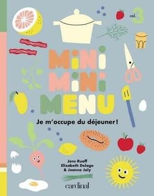 Mini mini menu: Je m&#39;occupe du déjeuner - Jeanne Joly, Jean Ruoff, Elizabeth Delage