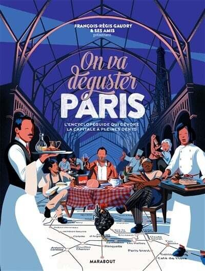 On va déguster Paris - François-Régis Gaudry