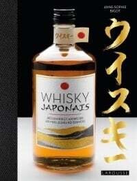 Whisky japonais: découvrir et apprécier les meilleures référence - Anne-Sophie Bigot