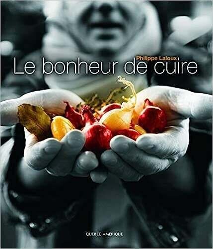 Livre d&#39;occasion - Le bonheur de cuire - Philippe Laloux