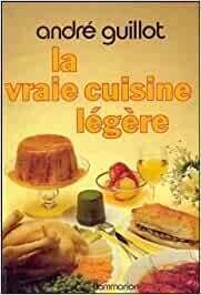 Livre d'occasion - La vraie cuisine légère - André Guillot