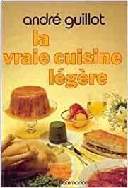 Livre d&#39;occasion - La vraie cuisine légère - André Guillot