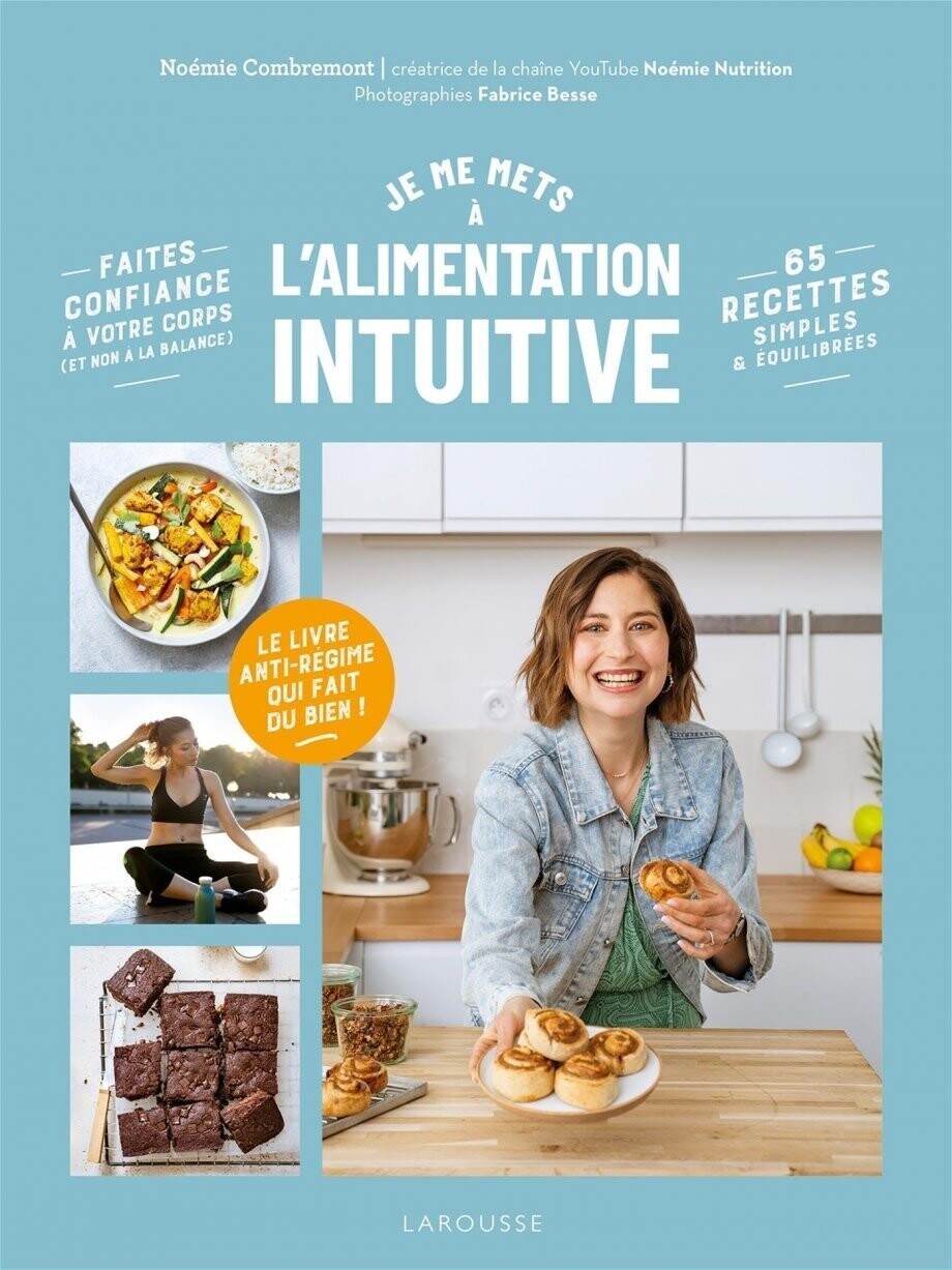 Je me mets à l&#39;alimentation intuitive - Noémie Combremont , Fabrice Besse