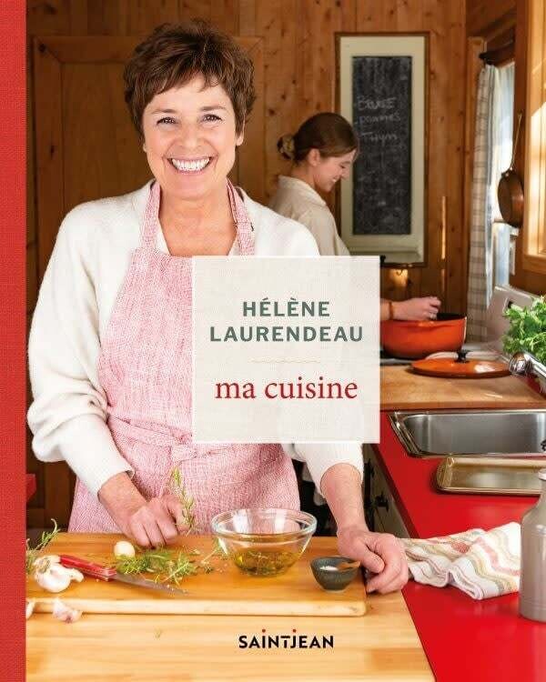Ma cuisine - Hélène Laurendeau