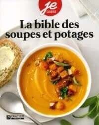 La bible des soupes et des potages - Pratico Édition