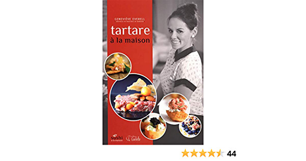 TARTARE À LA MAISON  - EVERELL, GENEVIÈVE
