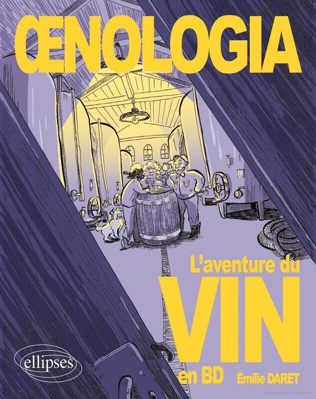 Oenologia: une aventure du vin en BD - Émilie Daret