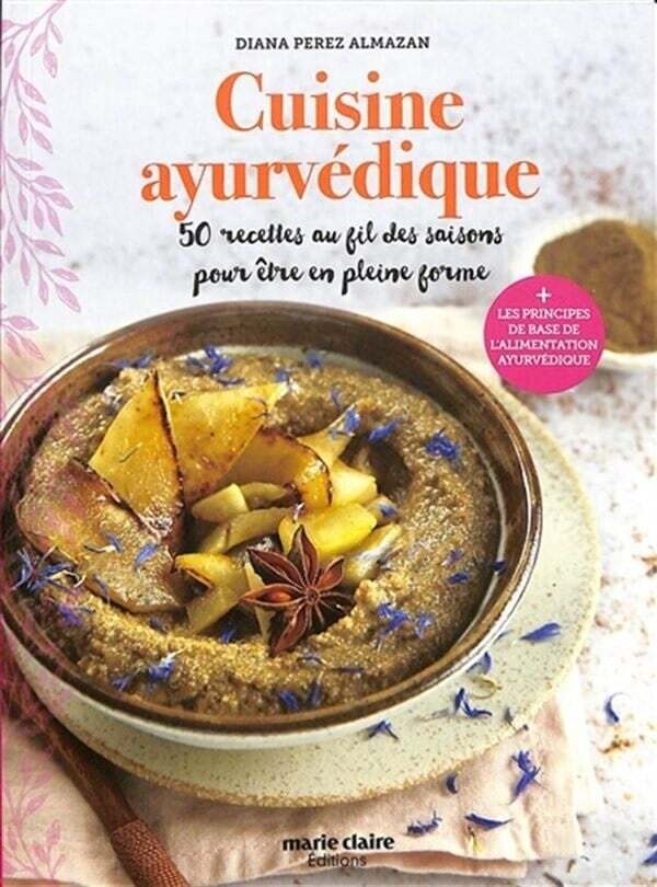 Cuisine ayurvédique - Diana Perez Almazan