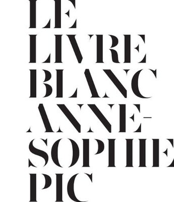 Le livre blanc - Anne-Sophie Pic